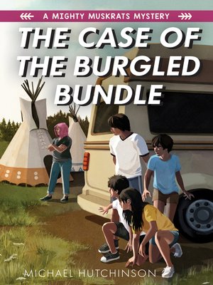 cover image of The Case of the Burgled Bundle